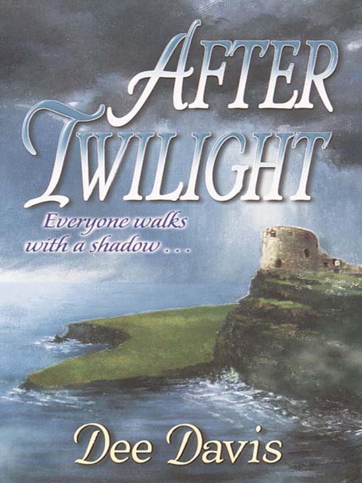 Title details for After Twilight by Dee Davis - Available